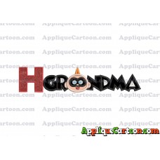 Grandma Jack Jack Parr The Incredibles Applique Embroidery Design With Alphabet H