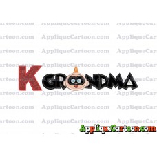 Grandma Jack Jack Parr The Incredibles Applique Embroidery Design With Alphabet K