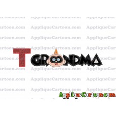 Grandma Jack Jack Parr The Incredibles Applique Embroidery Design With Alphabet T