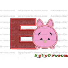 Tsum Tsum Piglet Applique Embroidery Design With Alphabet E